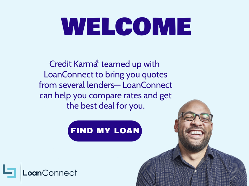 Welcome Credit Karma to LoanConnect